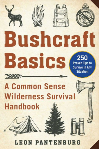 Bushcraft Basics: A common Sense Wilerness Survival Handbook" paperback